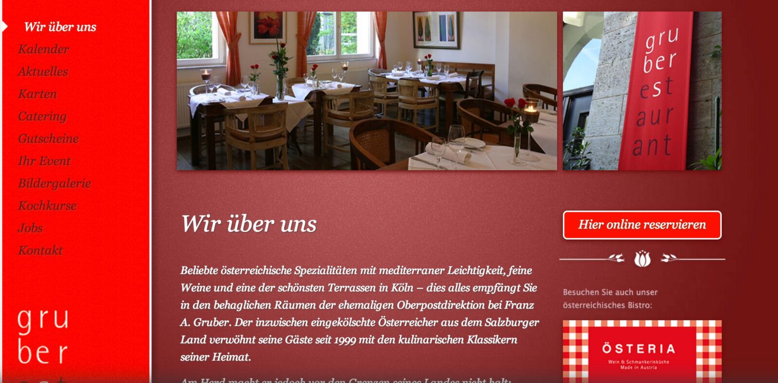 Ein gemütliches Restaurant mit Holztischen und -stühlen, weißen Tischtüchern und roten Servietten. Auf der rechten Seite steht ein vertikales Schild mit der Aufschrift gruber restaurant. Auf der linken Seite befindet sich die Website-Navigation, und der Text beschreibt das Restaurant.